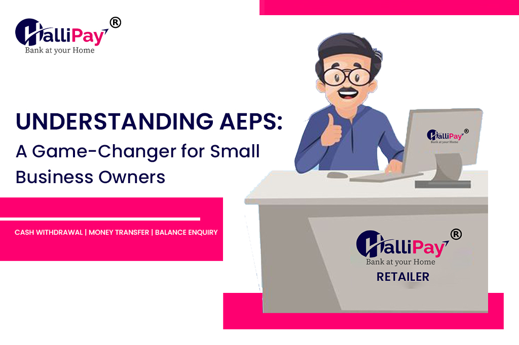 Understanding AEPS - HalliPay